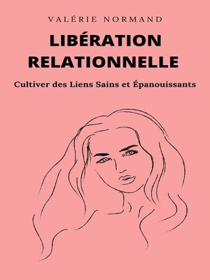 cover image of Libération Relationnelle